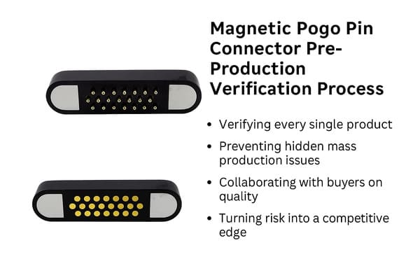 Magnetic Pogo Pin Connector Pre-Production Verification Process